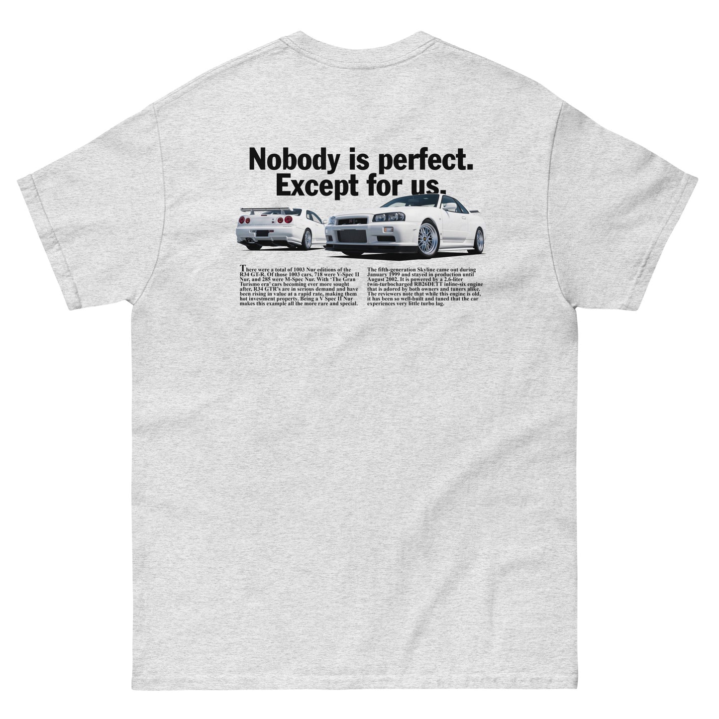 GTR Nobody is perfect. Except for us.